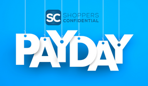 Shoppers Confidential Logo and Pay Day sign for bi-monthly shopper payments